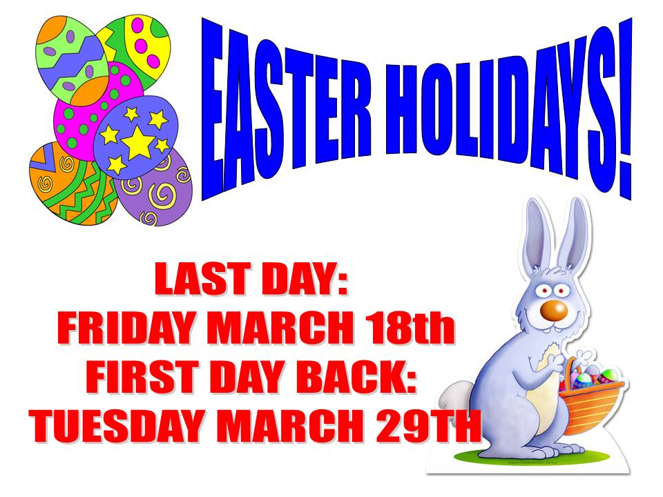 EASTER HOLIDAYSÇ